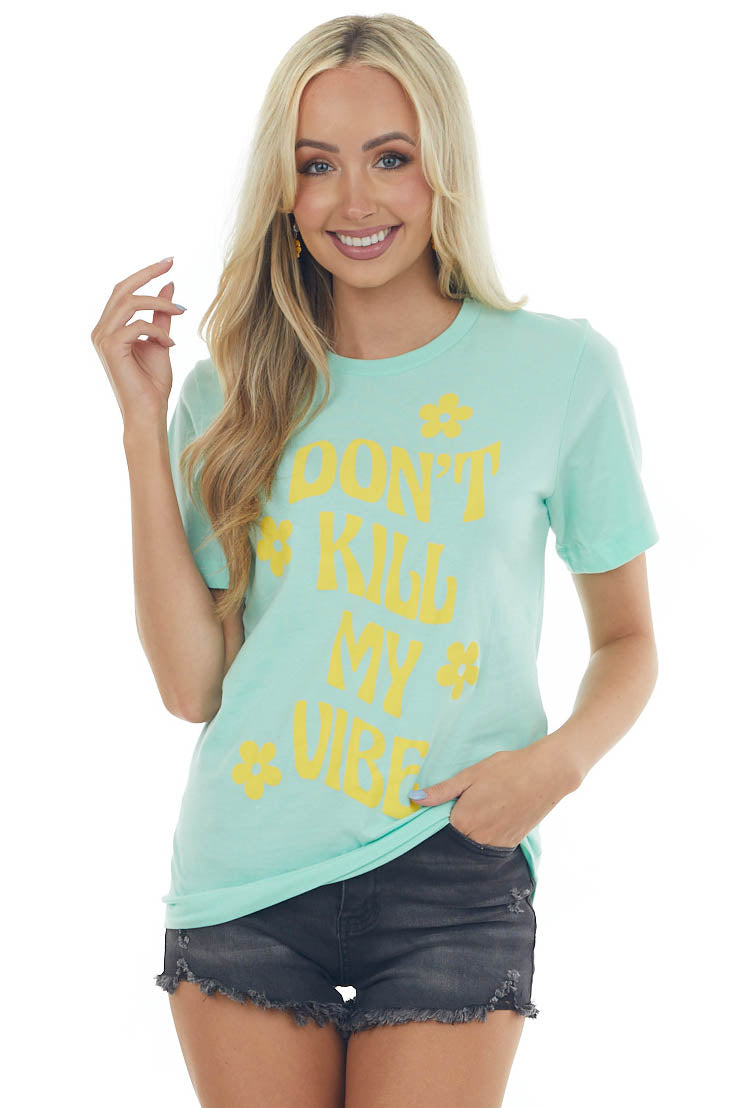 Mint 'Don't Kill My Vibe' Daisy Graphic Tee