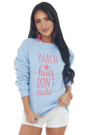 Baby Blue 'Beach Hair Don't Care' Sweatshirt 