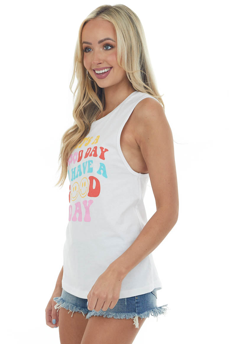 White "Good Day To Have A Good Day' Tank Top